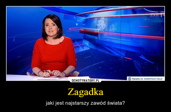 Zagadka – jaki jest najstarszy zawód świata? POLSKATVPOglądaj na: wiadomosci.tvp.pl