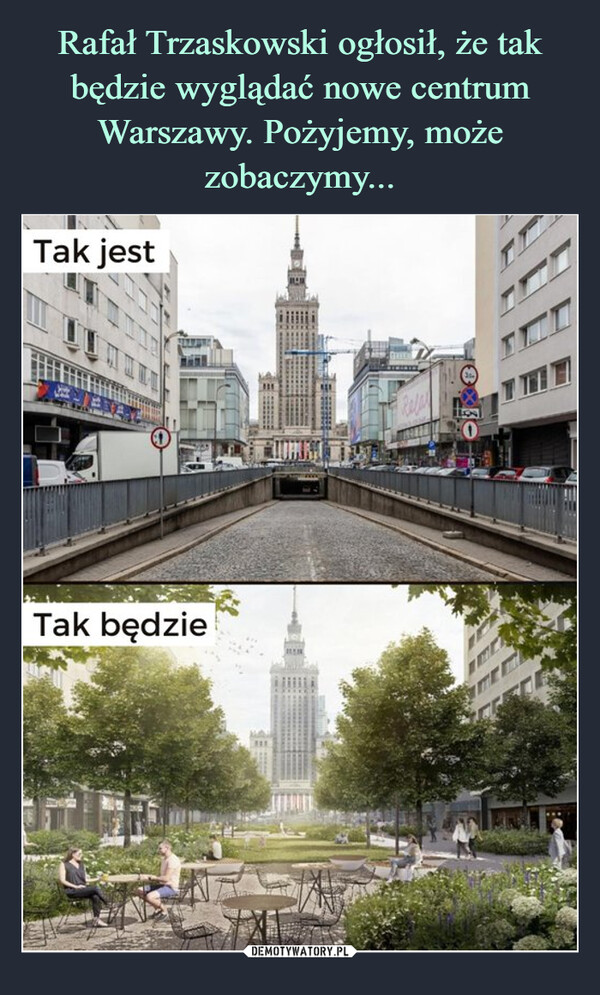 Rafał Trzaskowski ogłosił, że tak będzie wyglądać nowe centrum Warszawy. Pożyjemy, może zobaczymy...