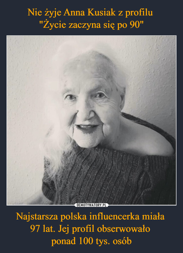 Najstarsza polska influencerka miała 97 lat. Jej profil obserwowało ponad 100 tys. osób –  
