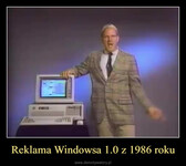 Reklama Windowsa 1.0 z 1986 roku –  