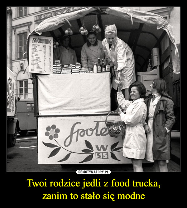 Twoi rodzice jedli z food trucka,zanim to stało się modne –  CONTIKSpoteMSS