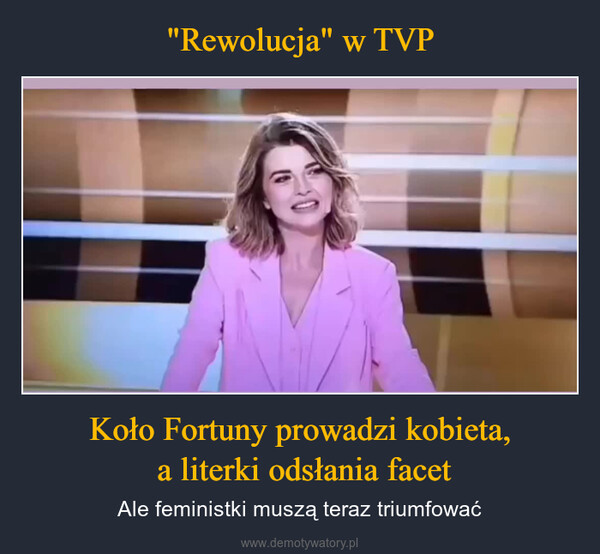 Koło Fortuny prowadzi kobieta, a literki odsłania facet – Ale feministki muszą teraz triumfować 