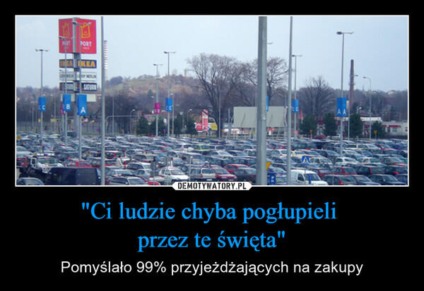 "Ci ludzie chyba pogłupieli przez te święta" – Pomyślało 99% przyjeżdżających na zakupy PRTPORTIKEA